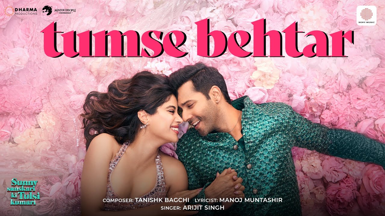 Tumse Behtar: A Soulful Ballad from Sunny Sanskari Ki Tulsi Kumari